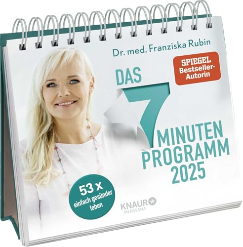 Calendario semanal 2025: el programa de 7 minutos: 53 veces más saludable | Calendario de mesa para colocar con fotos, recetas, ejercicios y sugerencias de la autora más vendida Dr. Franziska Rubin