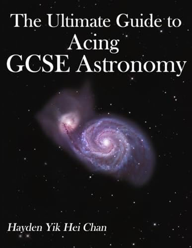 The Ultimate Guide to Acing GCSE Astronomy