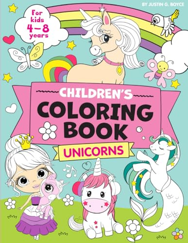 Children's Coloring Book - Unicorns: For Kids (Girls & Boys) Ages 4, 5, 6, 7 and 8 Years old
