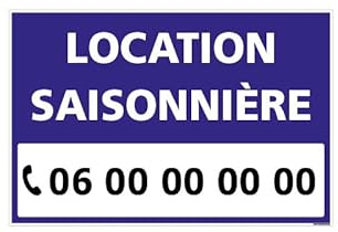 Panneau Location SAISONNIERE Personnalisable - AKYLUX 3,5mm - 600x400mm (G1482-PERSO) - avec Oeillets - Bleu -