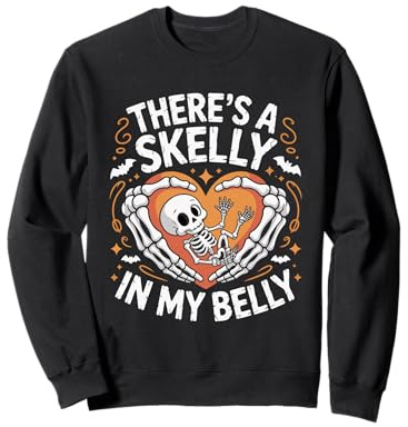 There Skelly in My Belly Squelette Femme Halloween Grossesse Sweatshirt