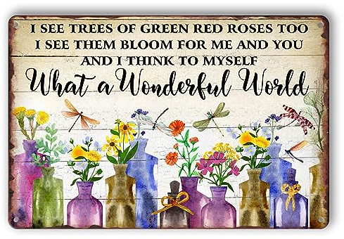 What A Wonderful World Tin Sign Metal Garden Signs For Outside Vintage Flower Market Wall Art Kitchen Metal Tin Sign Flowers I See Trees Of Green Red Roses Too Sign Flower Sign Wall Decor 8x12 Inch