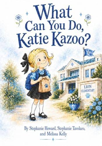 What Can You Do Katie Kazoo?
