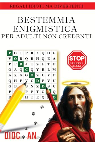 BESTEMMIA ENIGMISTICA PER ADULTI NON CREDENTI: Regali idioti ma divertenti per adulti