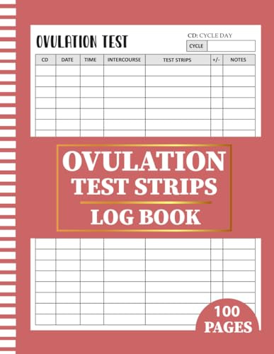 Ovulation Test Strips Log Book: Fertility & Pregnancy Tracking Journal, OPK Test Results Organizer, Cycle Day Log for Women
