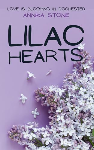 Lilac Hearts: Sweet Contemporary Romance