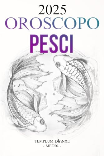 Oroscopo Pesci 2025: La Guida Astrologica Completa per il Tuo Segno Zodiacale