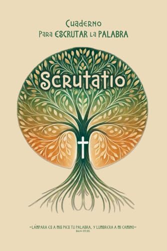 Cuaderno para escrutar la Palabra - Scrutatio - Lectio Divina: Lampara es a mis pies tu palabra, y lumbrera a mi camino
