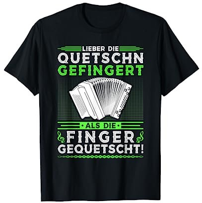 Quetschn Gefingert, Lustiges Steirische Harmonika T-Shirt