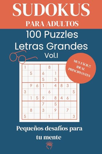 Sudokus para Adultos. 100 Puzzles con Letras Grandes-Nivel Muy Fácil: Entrena tu Mente con este Pasatiempos Ideal para Personas Mayores.