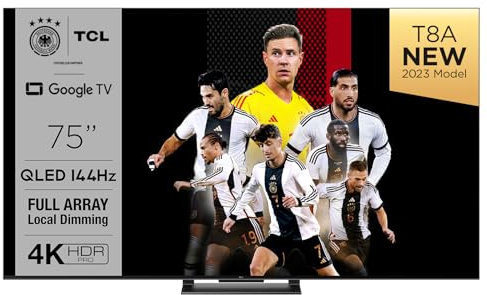 TCL 75T8A Fernseher, 75 Zoll QLED, HDR 1000 nits, Full Array Local Dimming, IMAX Enhanced, 144Hz VRR, Dolby Vision&Atoms TV Powered by Google