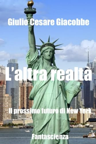 L'altra realtà: romanzo di fantascienza