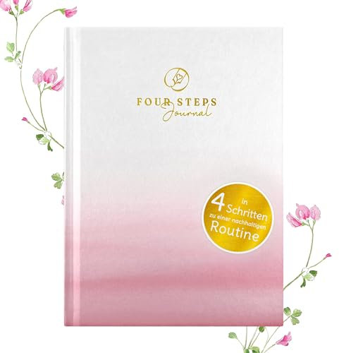 Hoppla! Verlag FOUR STEPS Journal – Tagebuch für eine nachhaltig positive Routine, in vier einfachen Schritten zu mehr Achtsamkeit, Reflexion und Motivation (Rosa)
