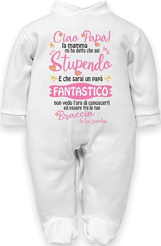 Corredino Neonato “Ciao Papà Sei Stupendo” - Idea Regalo Nascita Bimba o Annuncio Gravidanza Papà - Tutina Morbida in Cotone Rosa con Frase Divertente 0-3 Mesi
