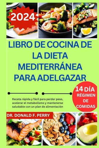 LIBRO DE COCINA DE LA DIETA MEDITERRÁNEA PARA ADELGAZAR: Receta rápida y fácil para perder peso, acelerar el metabolismo y mantenerse saludable con un plan de alimentación (Healthy Recipes For All)