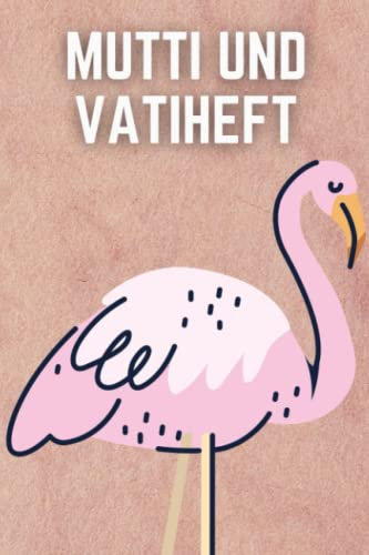 Mutti und Vatiheft: für Grundschulkinder - Dokumentieren Sie Beobachten, Verhalten und Rückmeldungen - Praktischer Helfer für die Lehrer Eltern Schüler Kommunikation