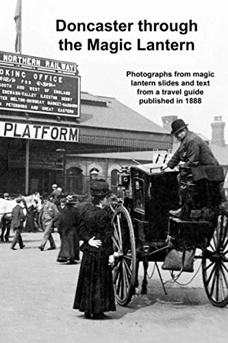 Doncaster through the Magic Lantern