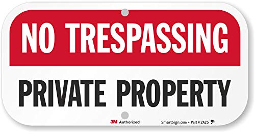 SmartSign No Trespassing Sign, Private Property No Trespassing Sign, 6 x 12 Inches Rust-Free Aluminum, USA Made