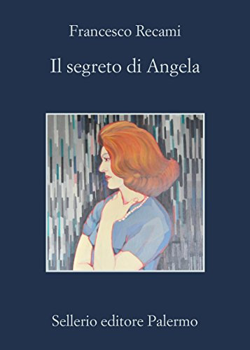 Il segreto di Angela (La casa di ringhiera Vol. 931)