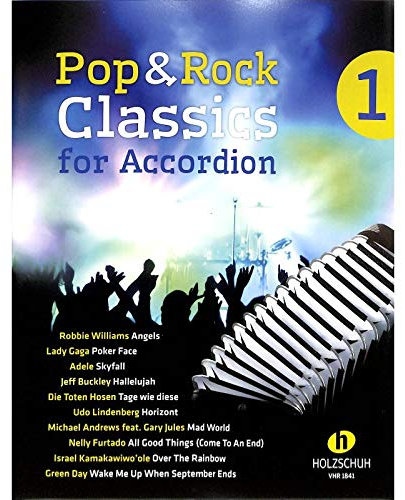Firma Holzschuh Verlag: Akkordeon - Pop + Rock Classics 1 - Notenausgabe / Score / Sheetmusic