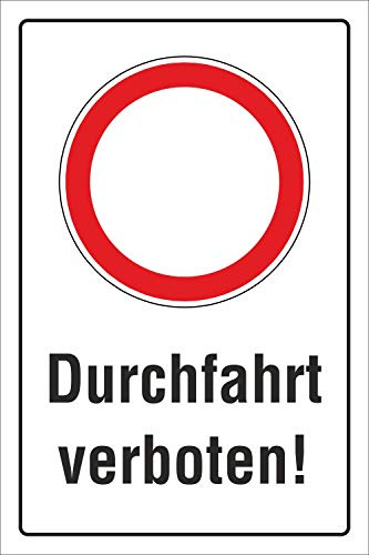 Schild Durchfahrt verboten Hinweisschild Verbotsschild 3 mm Alu-Verbund 450 x 300 mm