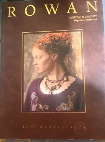 Rowan knitting and crochet magazine nr 44 30th ann