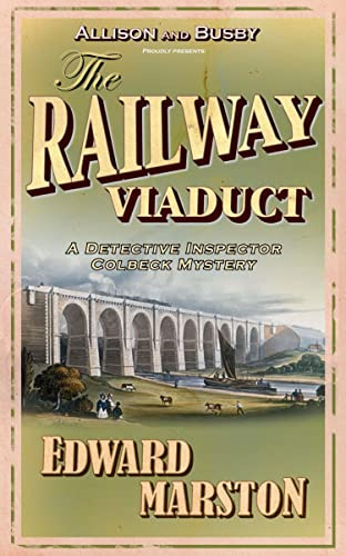 The Railway Viaduct: The bestselling Victorian mystery series (Railway Detective Book 3)
