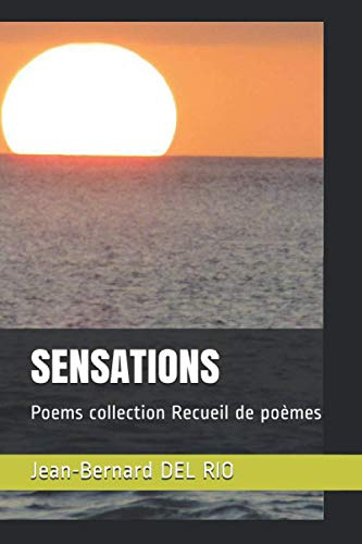 SENSATIONS: Poems collection -Recueil de poèmes