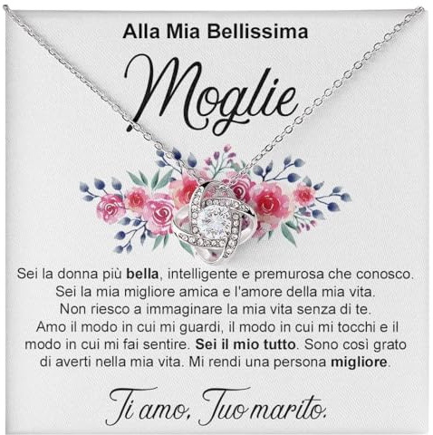 Bramart Collana Donna Moglie o Fidanzata Idea regalo per lei Finitura in Argento, Oro Gioiello Anniversario matrimonio Idee Regali Ciondolo - Cofanetto con DEDICA incluso (Alla mia bellissima Moglie)