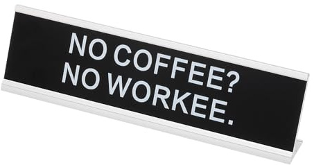 PATIKIL Funny Nameplate, 8x2 Novelty Desk Sign Plaque Aluminum Desk Name Plate with Base for Office, Silver White (No Coffee No Workee.)