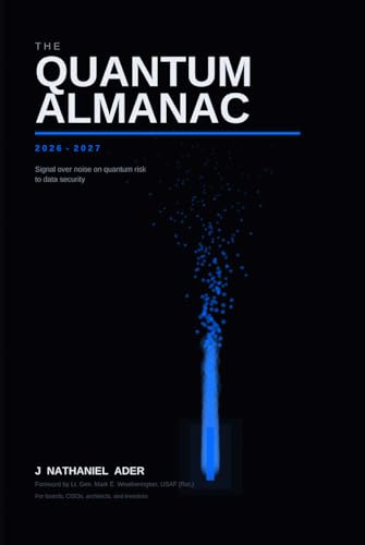 The Quantum Almanac 2026-2027: Signal Over Noise on Quantum Risk to Data Security