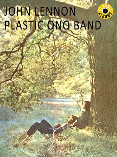 John Lennon - Plastic Ono Band (Classic Album)