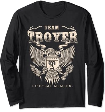 Team Troyer Lifetime Member Last Name Long Sleeve T-Shirt