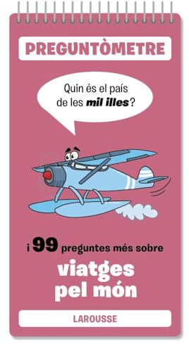 Quin és el país de les mil illes: I 99 preguntes més sobre viatges pel món