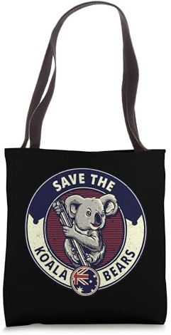 Save The Koalas Koala Bears Animal Protection Australia Tote Bag