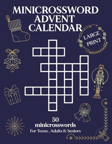 Mini Crossword Advent Calendar – Large Print Edition: 50 Easy Christmas-Themed Mini Crosswords for Adults and Teens – Two Daily Puzzles from December 1st to 25th (Christmas Countdown Puzzles)