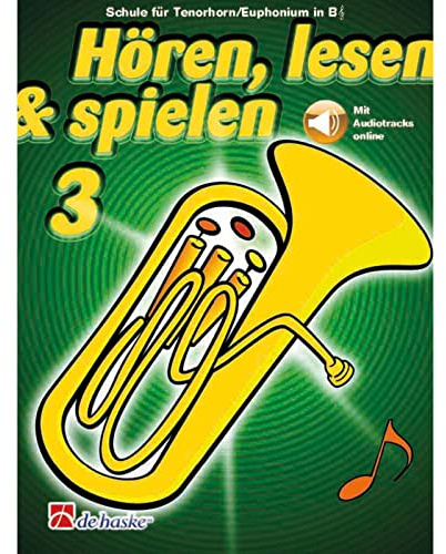 De Haske Hören, lesen, spielen, Band 3 Tenorhorn/Euphonium in B - Handledning för koppar