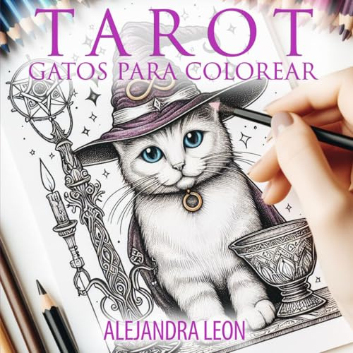 Libro para colorear Tarot de los Gatos - Relax con los 88 imágenes - Gatitos creativos (Adult Coloring Books: Pets) - cat lovers: Gatos - Tarot como guía (Dreamcatcher Oracle Coloring Books)