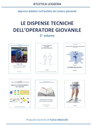 Le dispense tecniche 2° volume: Atletica Leggera giovanile