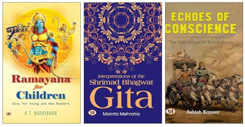 Ramayana For Children + Interpretations Of The Shrimad Bhagwat Gita + Echoes Of Conscience: The Last Verses Of Kurukshetra Books | Ramayana | Mahabharata | Gita | Children’s Stories | Hinduism | Epics