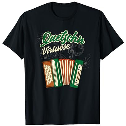 Quetschn Zugin und Ziach Musik | Steirische Konzertina T-Shirt