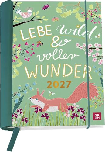 Buchkalender 2027: Lebe wild und voller Wunder: Wochenplaner | Terminplaner | Organizer. Praktischer kleiner Taschenkalender mit Spiralbindung und 12 heraustrennbare Postkarten