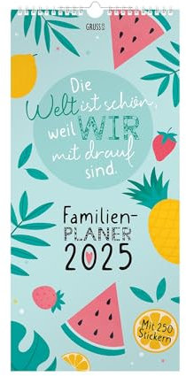 GRUSS & CO Familienplaner 2025: Die Welt ist schön, weil wir mit drauf sind.. Wandkalender mit zwölf Monatsseiten mit 5 Spalten zum Planen, Spiralbindung, inklusive Stickerbogen mit 250 Aufklebern.