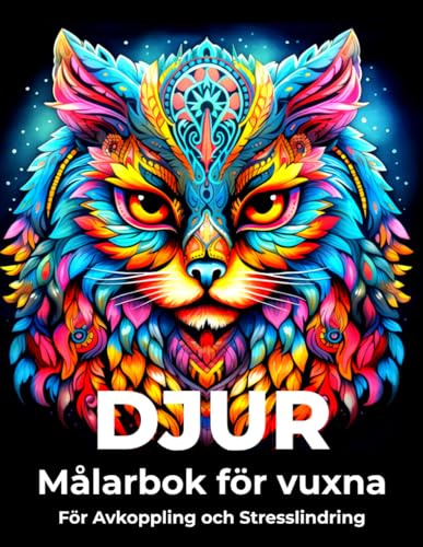 Djur Målarbok för vuxna: För Avkoppling och Stresslindring – 50 Mandala Djurmotiv med Natur- och Blommönster