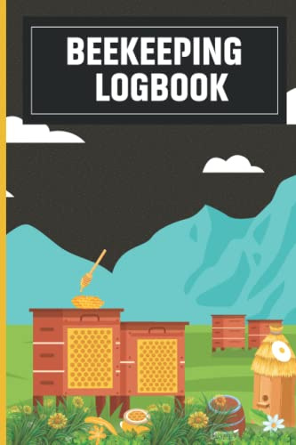 Beekeeping Logbook: This modern and trendy journal & logbook also makes a great gift for any bee keeper Beekeeping Guide for Beginners or bee farmer in your life love bees agriculture