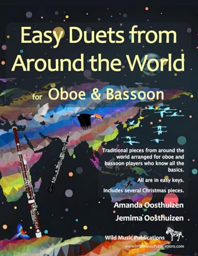 Easy Duets from Around the World for Oboe and Bassoon: Exciting pieces arranged for two adventurous beginner players who know the basics