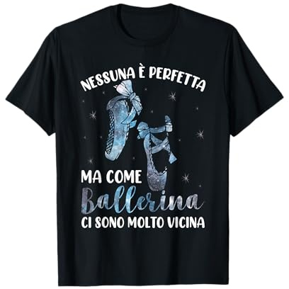 Divertente Balletto Danza Classica Ballerina Maglietta