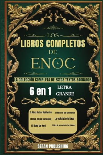 Los Libros Completos de Enoc: La colección completa de estos textos sagrados (letra grande)
