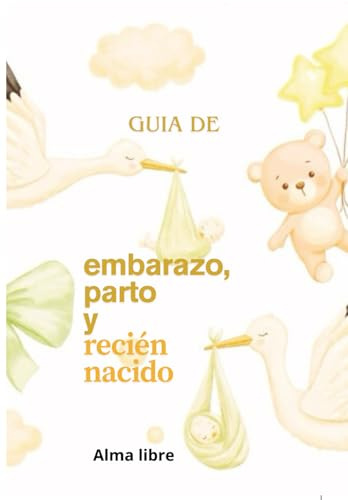GUIA DE embarazo, parto y recién nacido
