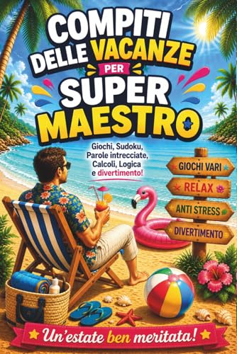 Idee regalo maestro fine anno – Compiti delle vacanze per super maestro: Attività divertenti come labirinti, parole intrecciate – Un regalo personalizzato e originale per maestri